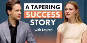 A Tapering Success Story with Lauren